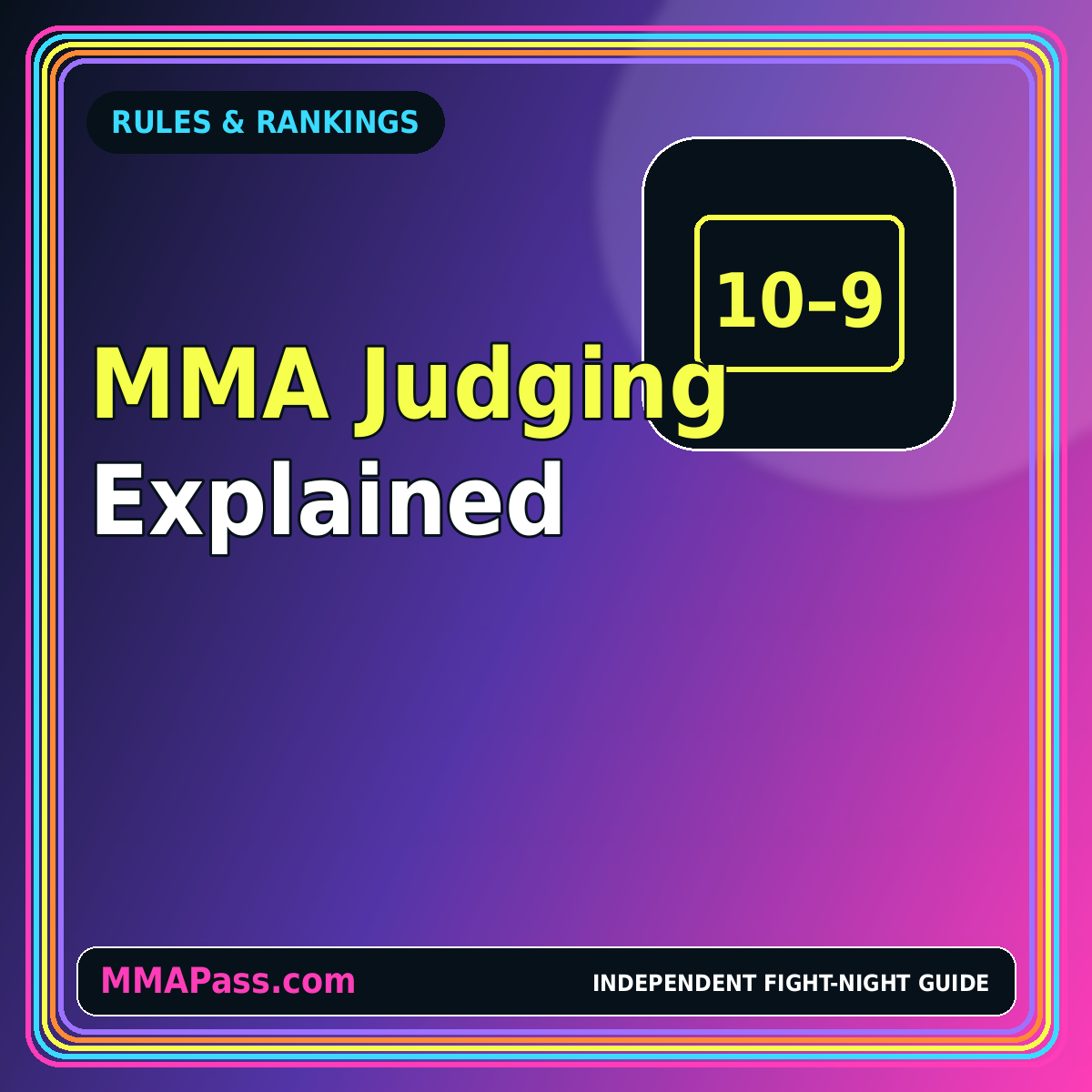 Neon MMA judging guide graphic with 10-9 scorecard and MMAPass.com watermark